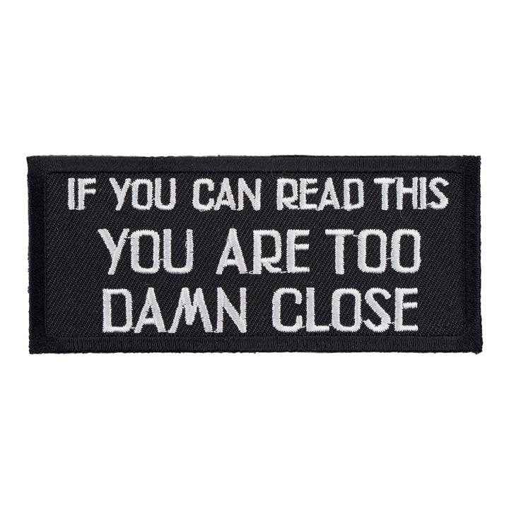 If You Can Read This Too Close Patch, Biker Patches — product image