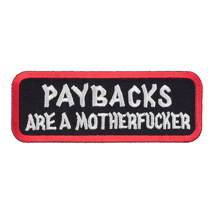 Paybacks Are A Motherfucker Patch, Vulgar Patches — product image