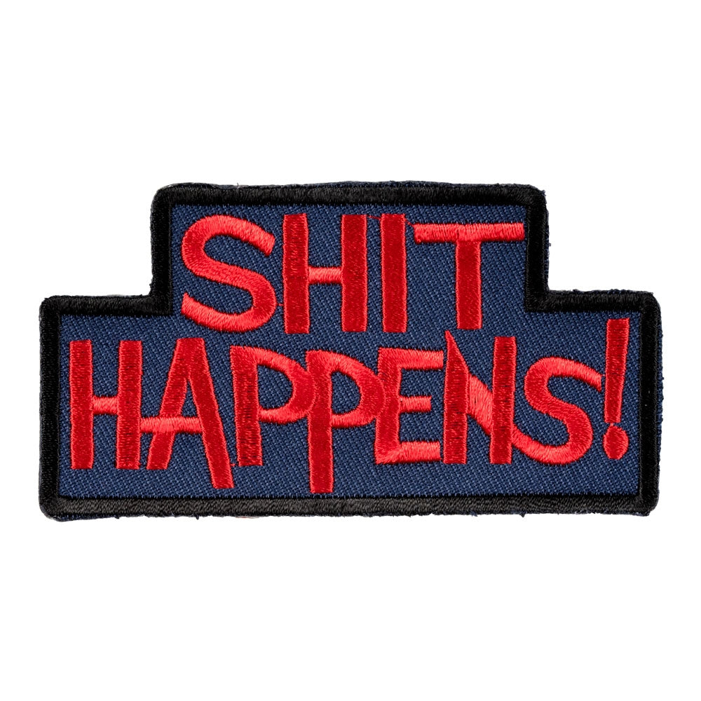 Shit Happens Patch, Funny Sayings Patches — product image