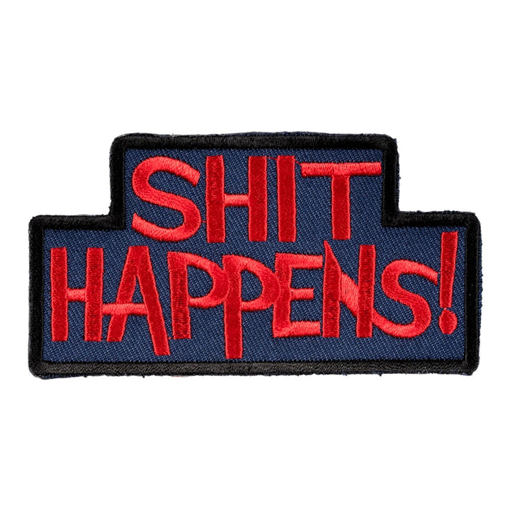 Shit Happens Patch, Funny Sayings Patches — product image