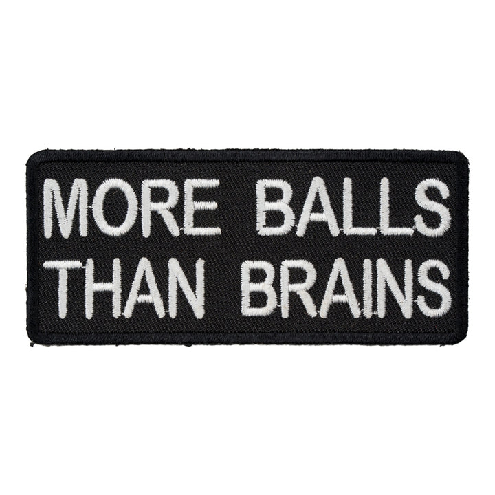More Balls Than Brains Patch, Funny Sayings Patches — product image