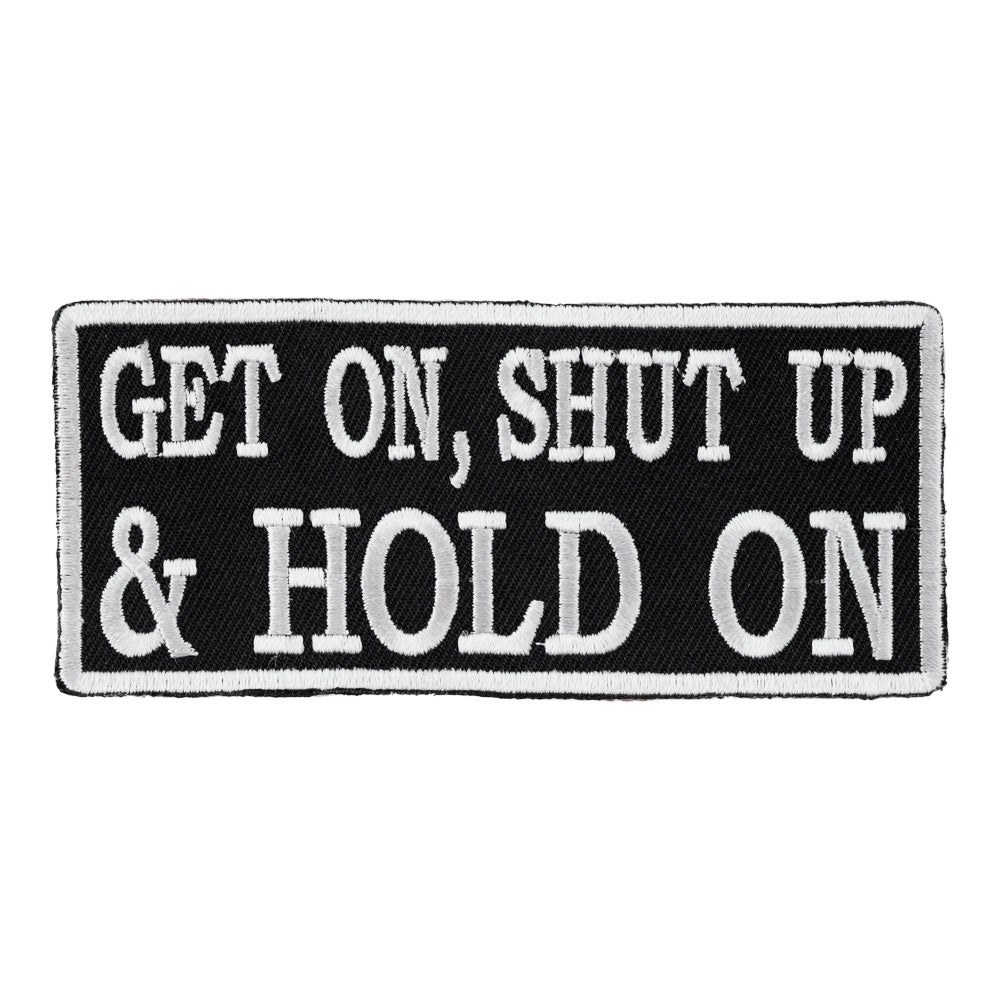 Get On Shut Up &amp; Hold On Patch, Biker Sayings Patches — product image