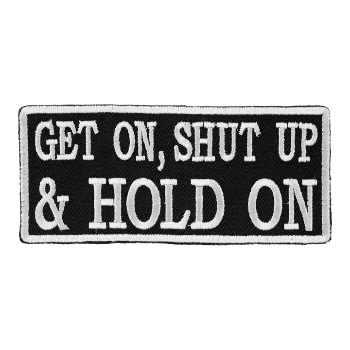 Get On Shut Up &amp; Hold On Patch, Biker Sayings Patches — product image