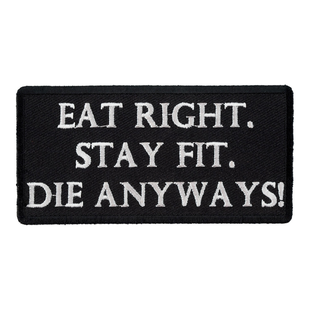 Eat Right Stay Fit Patch, Funny Sayings Patches — product image
