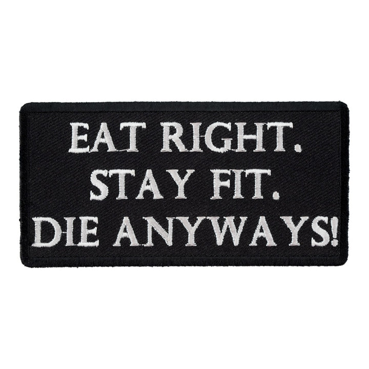 Eat Right Stay Fit Patch, Funny Sayings Patches — product image