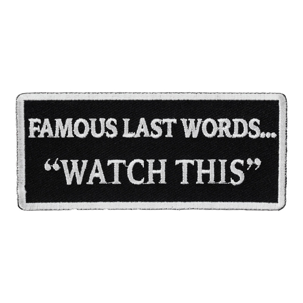 Famous Last Words, Watch This Patch, Funny Patches — product image