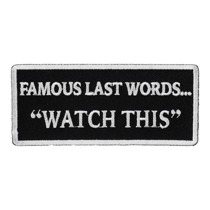 Famous Last Words, Watch This Patch, Funny Patches — product image
