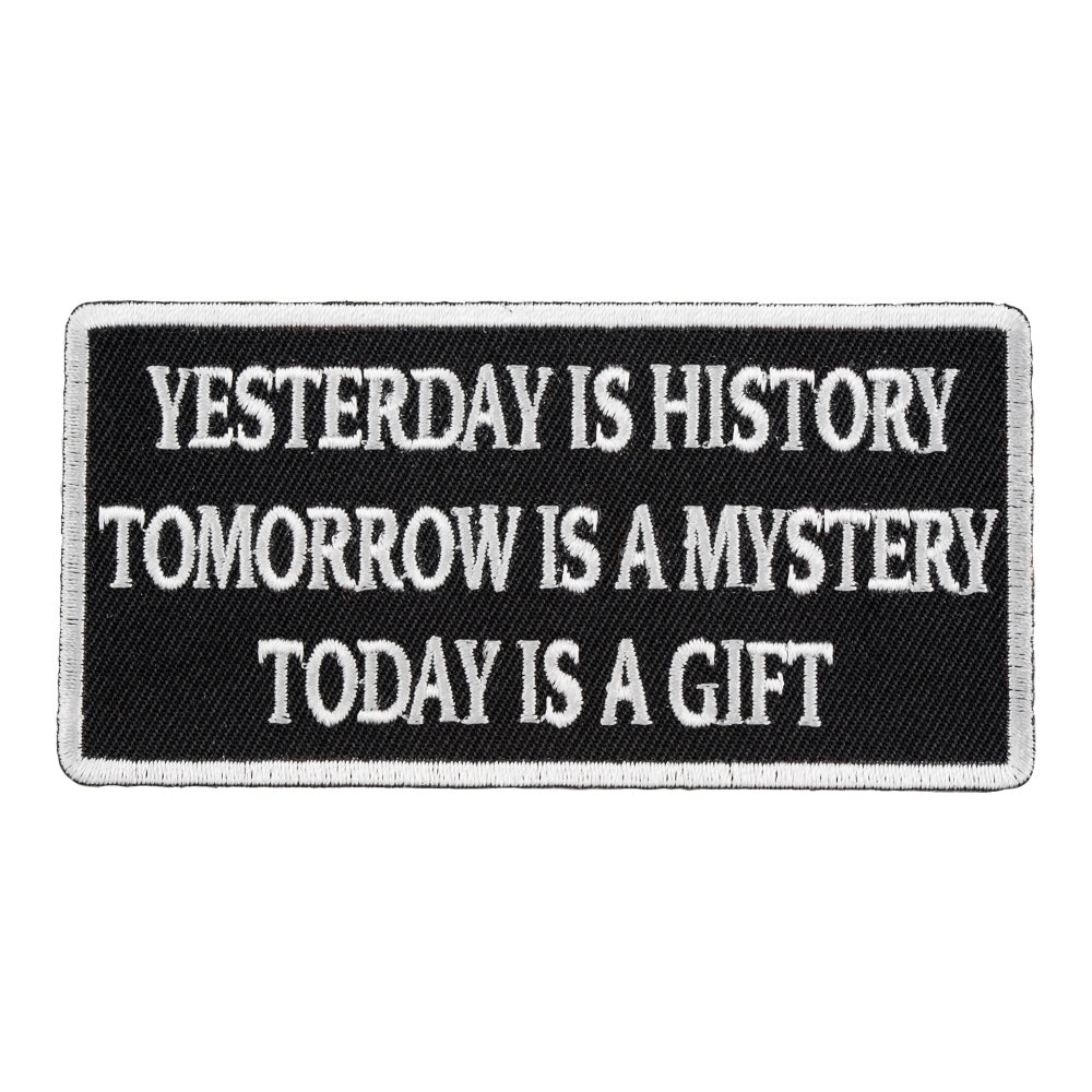 Yesterday Is History Today Is A Gift Patch, Uplifting Patches — product image