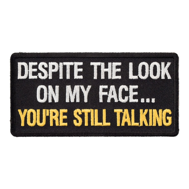 Despite The Look On My Face Patch, Funny Patches — product image