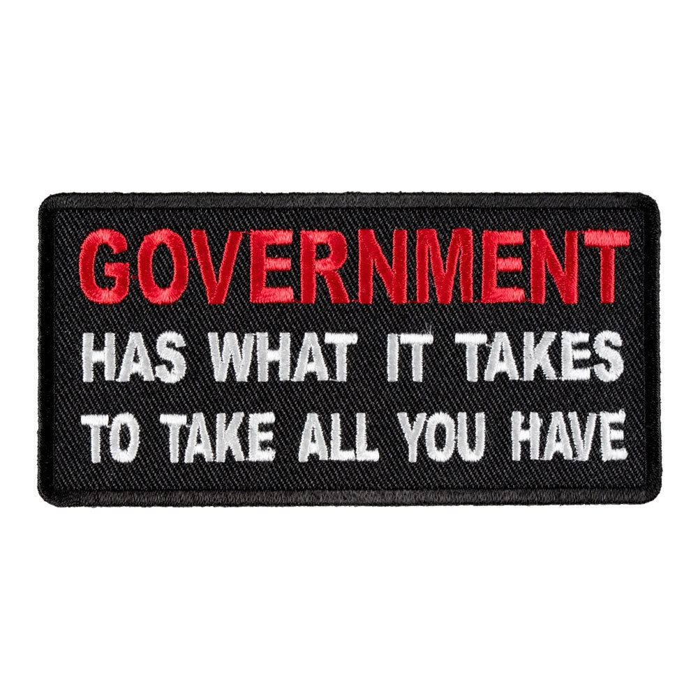 Government Take All You Have Patch, Political Patches — product image