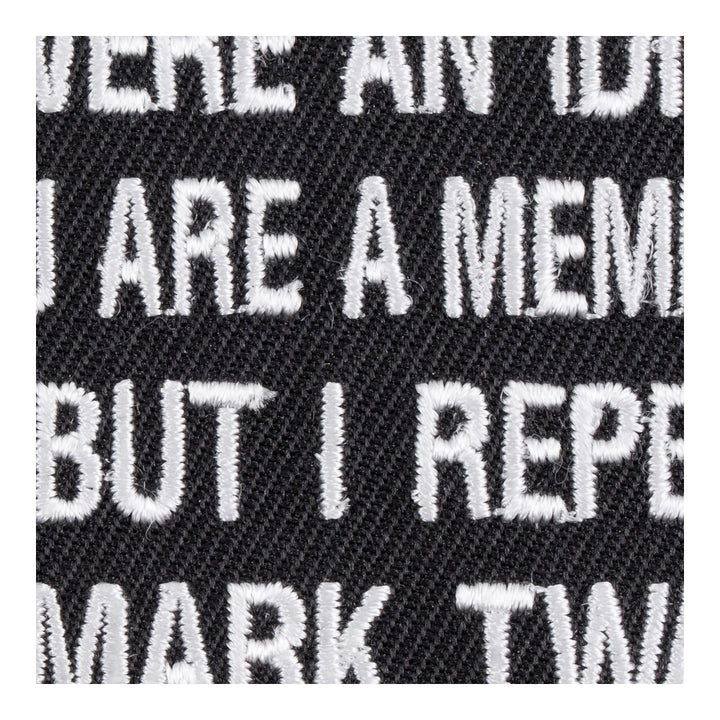 Suppose You Were An Idiot Patch, Political Patches — detail view 2
