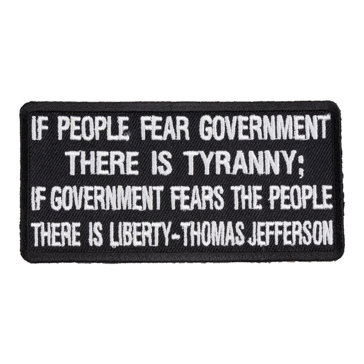 If People Fear Government Tyranny Patch, Political Patches — product image