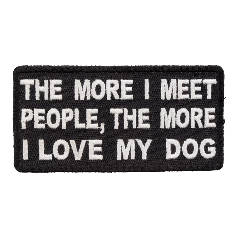 The More I Love My Dog Patch, Funny Sayings Patches — product image