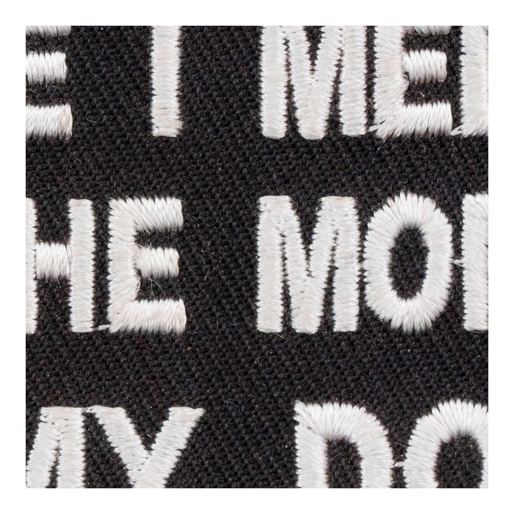 The More I Love My Dog Patch, Funny Sayings Patches — detail view 2