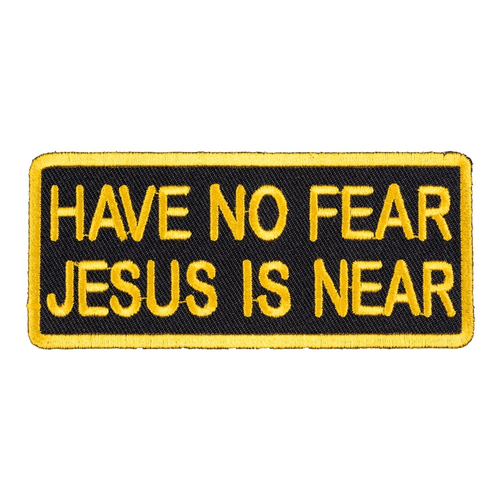 Have No Fear Jesus Is Near Patch, Christian Patches — product image