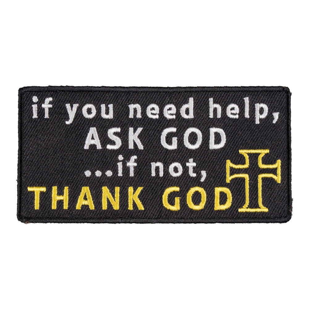 If You Need Help Ask God Patch, Religious Christian Patches — product image