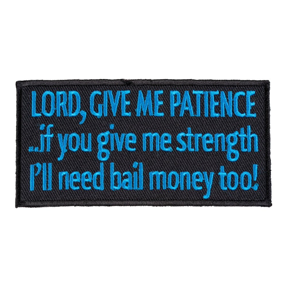 Lord Give Me Patience or Bail Money Patch, Uplifting Religious Patches — product image