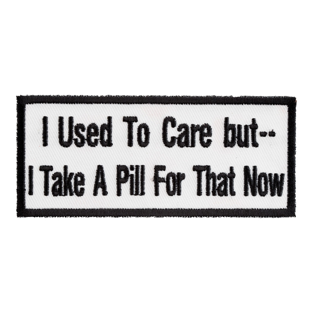 I Take A Pill For That Now Patch, Funny Patches — product image