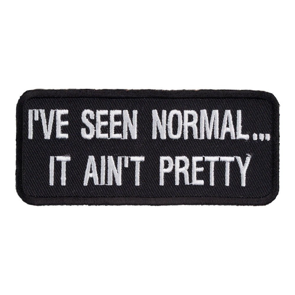 I've Seen Normal It Ain't Pretty Patch, Funny Patches — product image