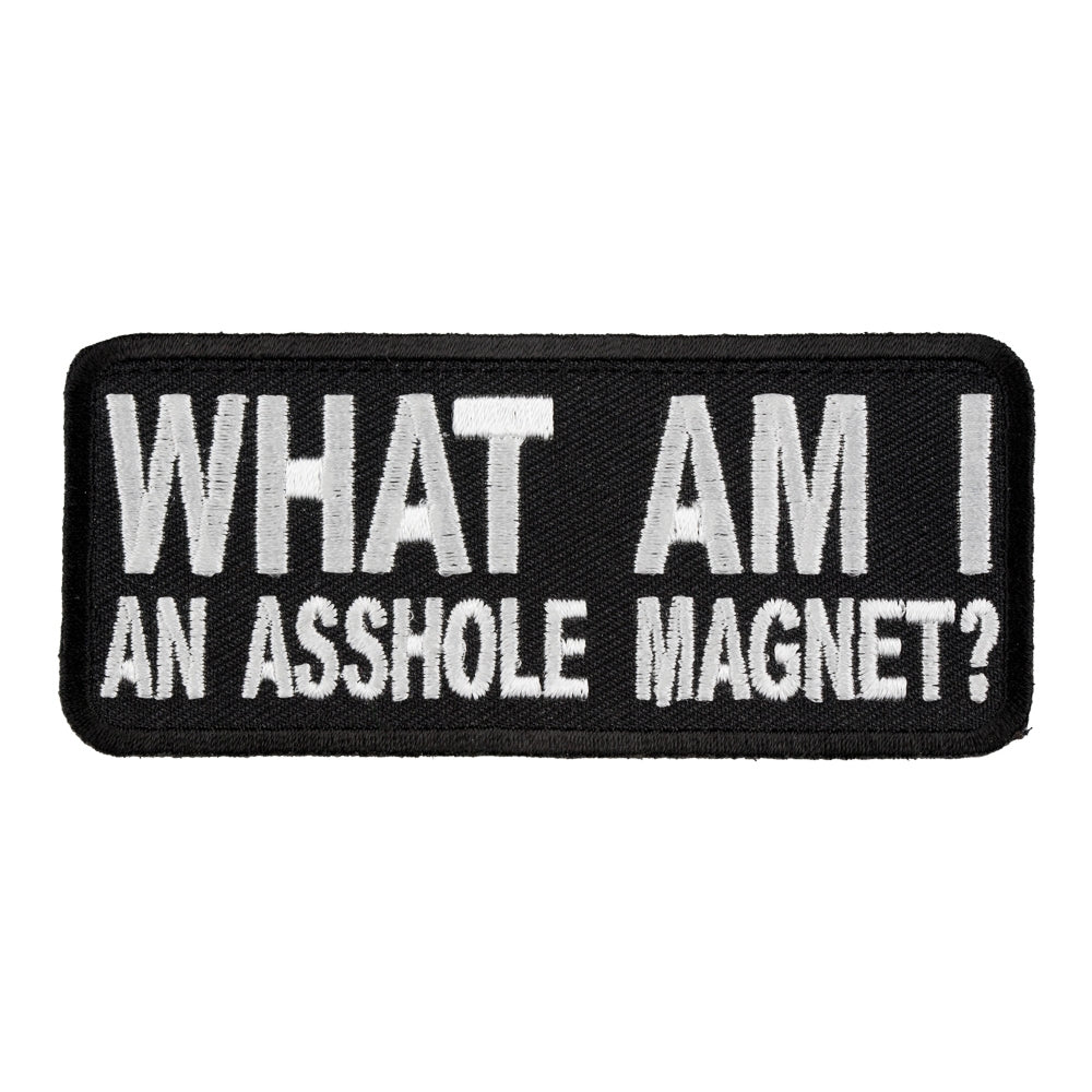 What Am I An Asshole Magnet Patch, Funny Patches — product image