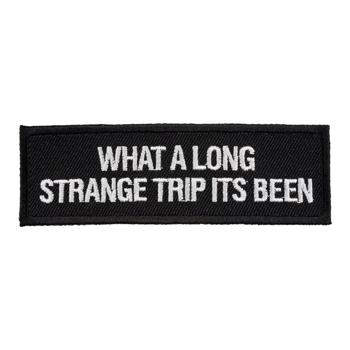 What A Long Strange Trip Patch, Funny Sayings Patches — product image