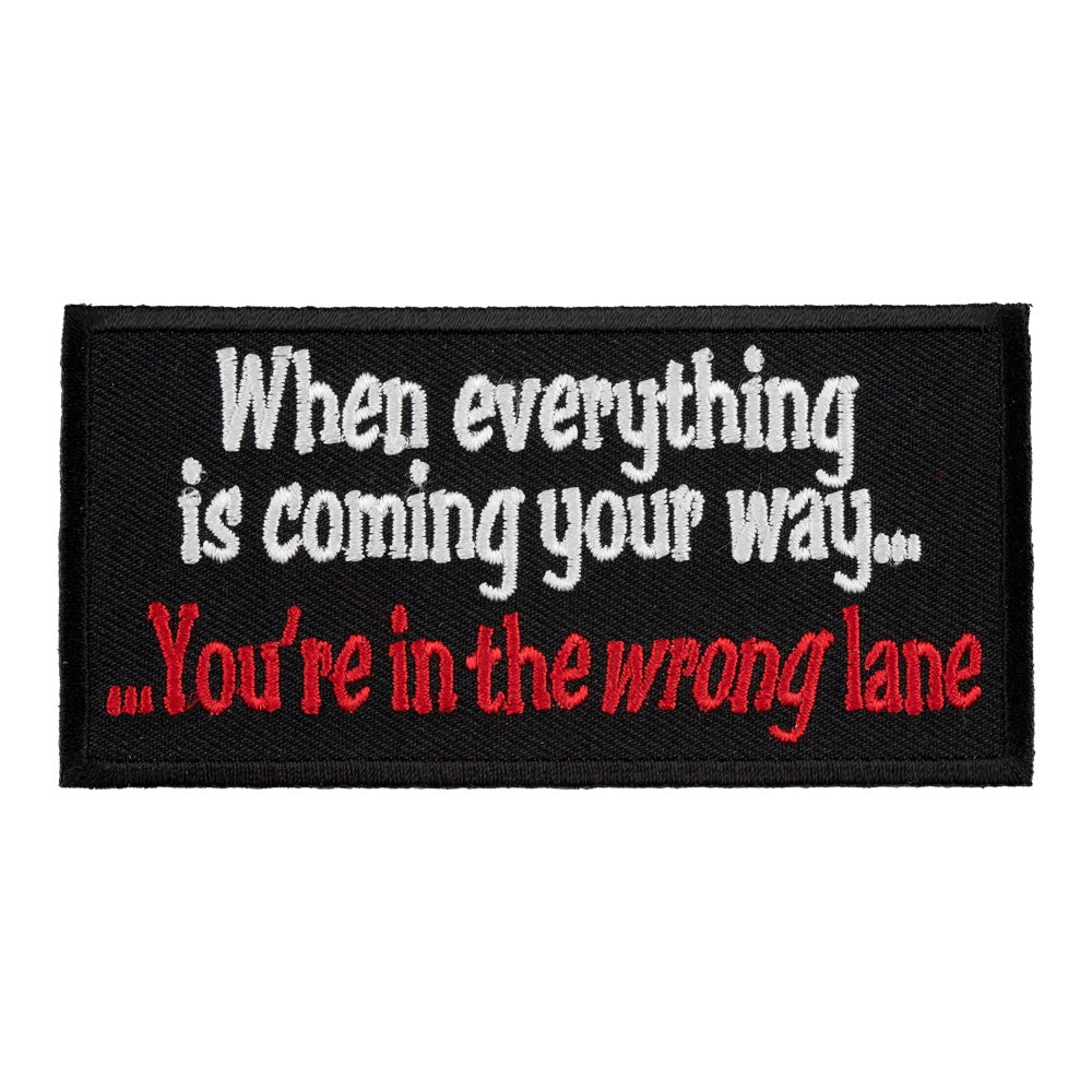 When Everything Is Coming Your Way Patch, Funny Patches — product image