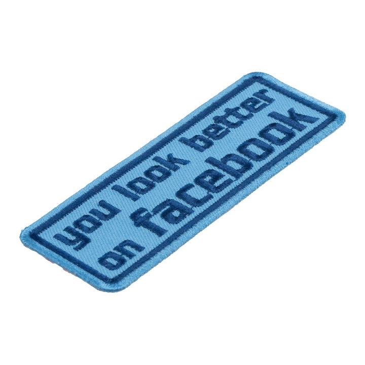You Look Better On Facebook Patch, Funny Patches — detail view 1