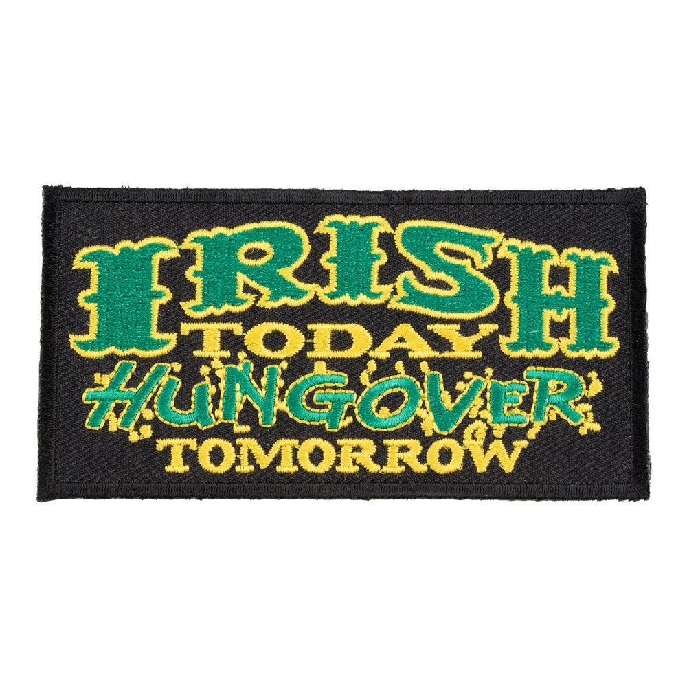 Irish Today Hungover Tomorrow Patch, Irish Patches — product image
