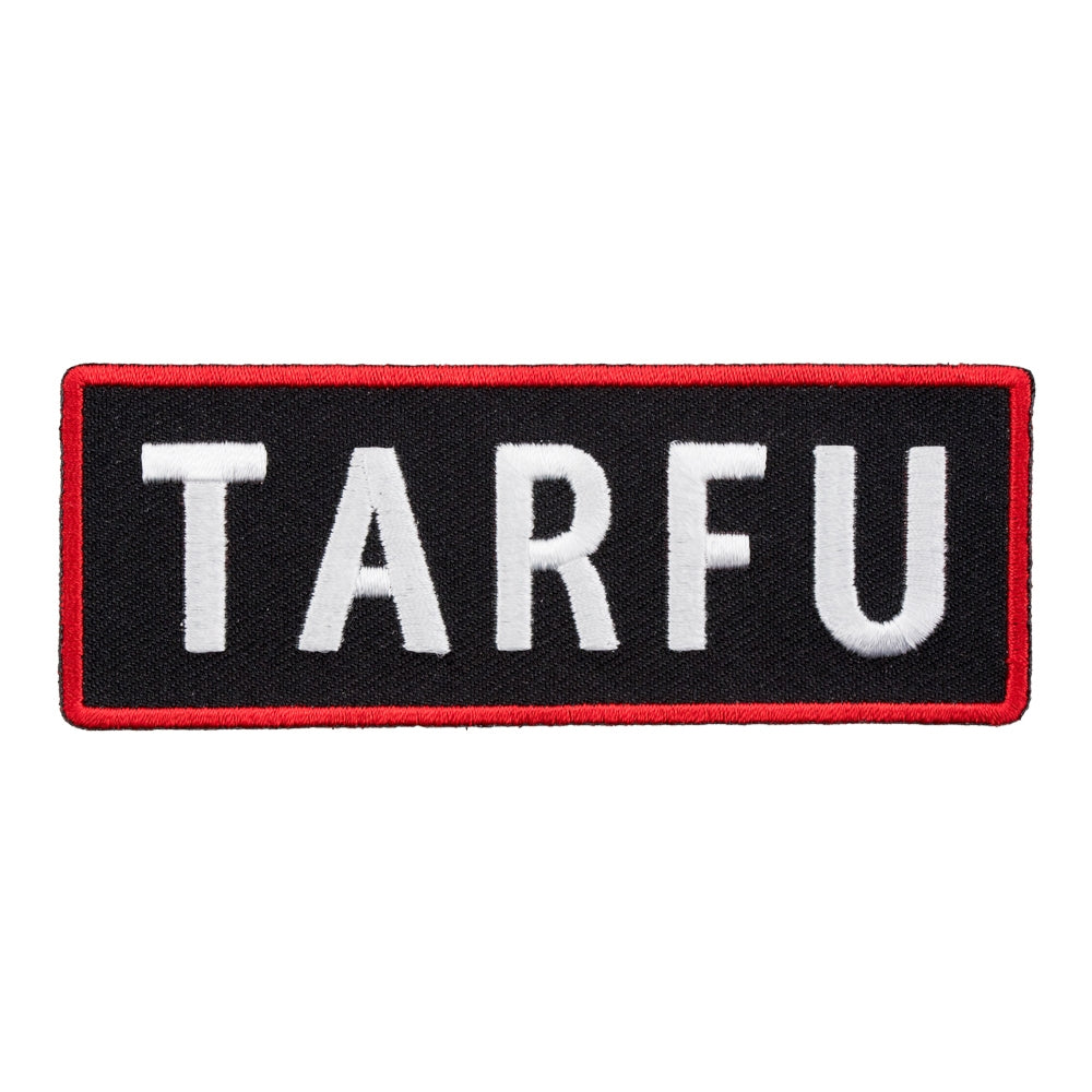 TARFU Things Are Really Fucked Up Patch, Funny Patches — product image