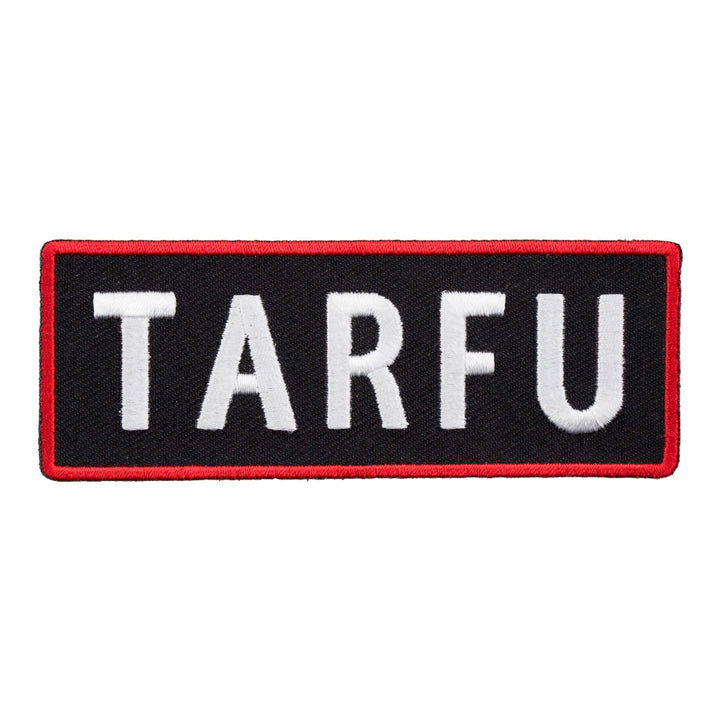 TARFU Things Are Really Fucked Up Patch, Funny Patches — product image