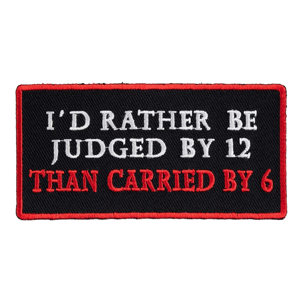 Judged By 12 Carried By 6 Patch, Biker Patches — product image