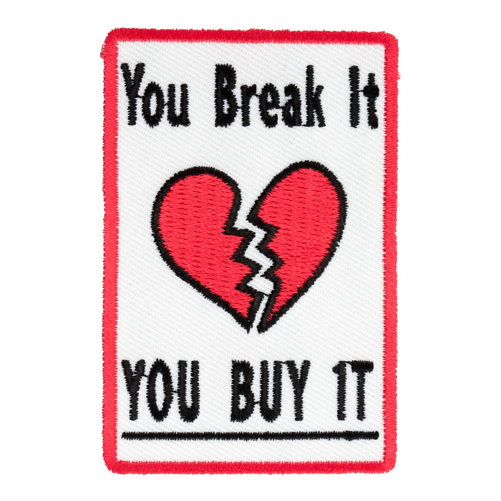 You Break It You Buy It Patch, Ladies Patches — product image