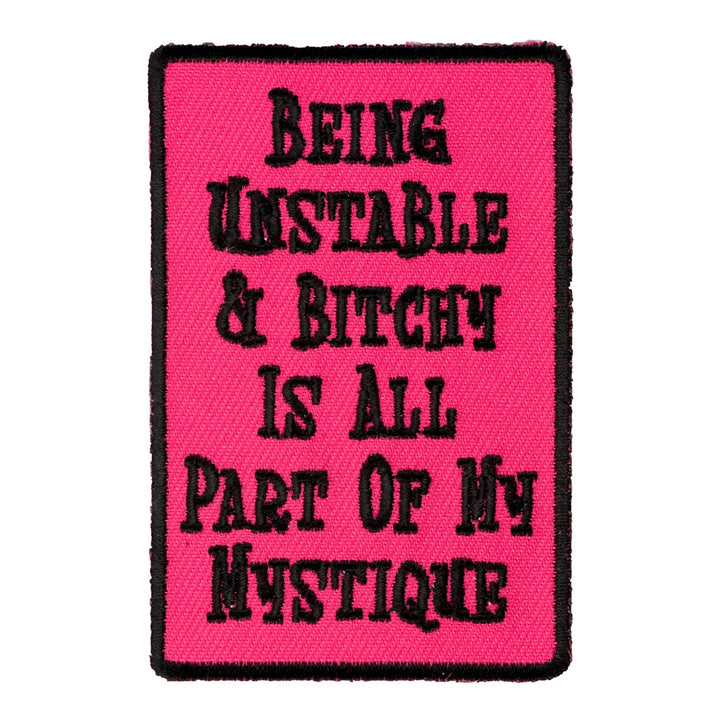 Being Unstable &amp; Bitchy Patch, Funny Ladies Patches — product image