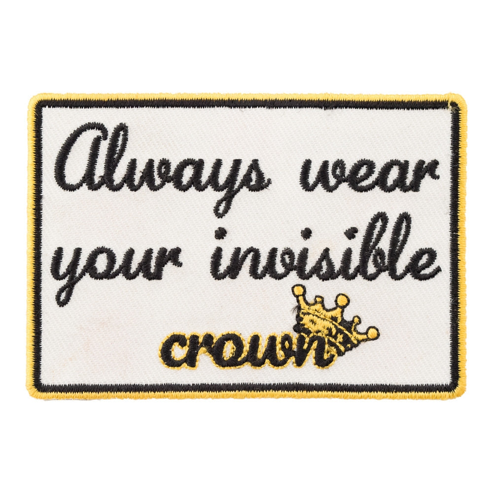 Wear Your Invisible Crown Patch, Motivational Patches — product image