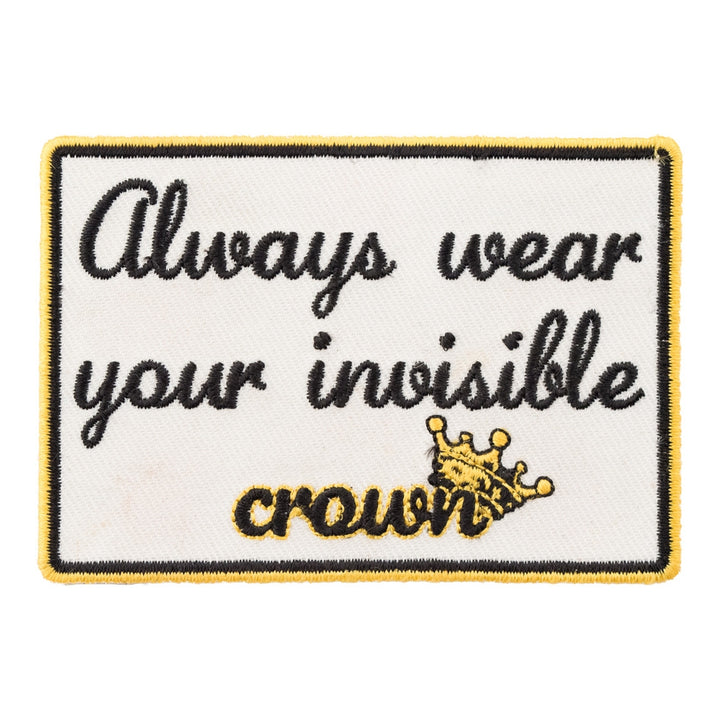 Wear Your Invisible Crown Patch, Motivational Patches — product image