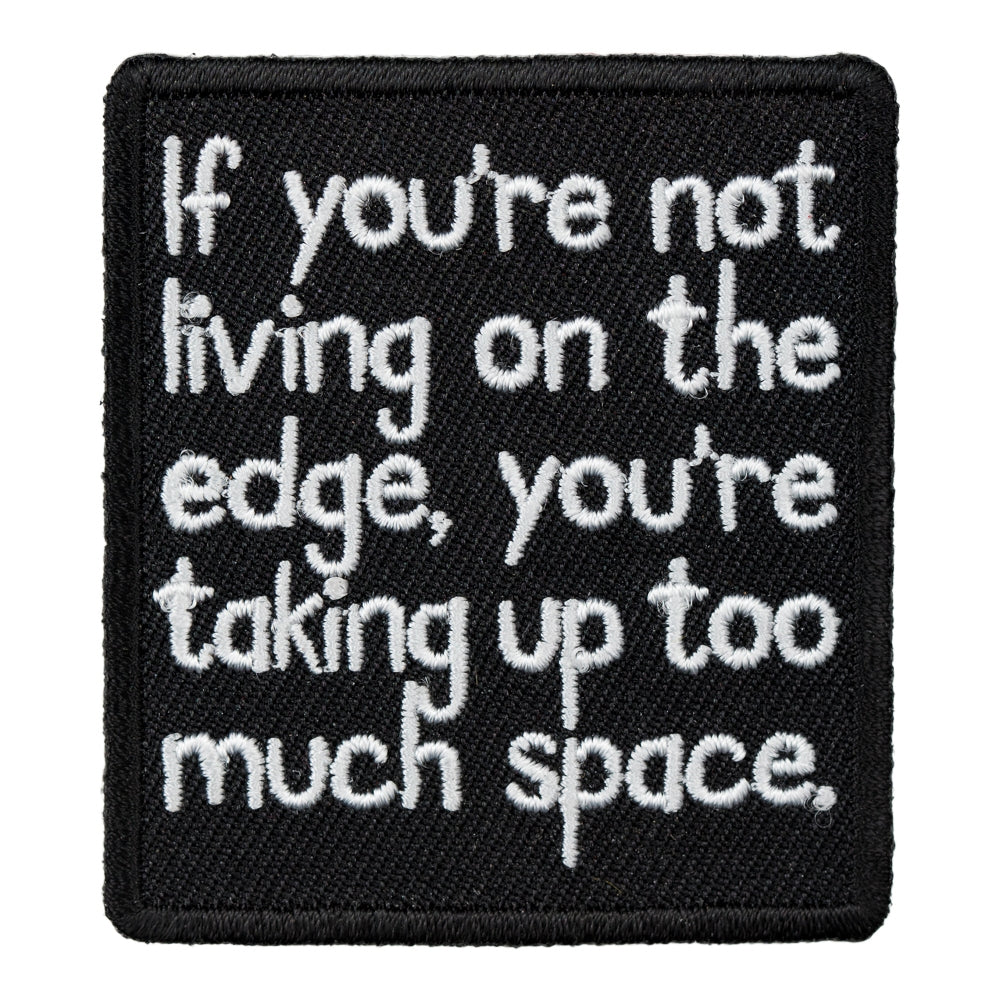 If You're Not Living On The Edge Patch, Funny Patches — product image