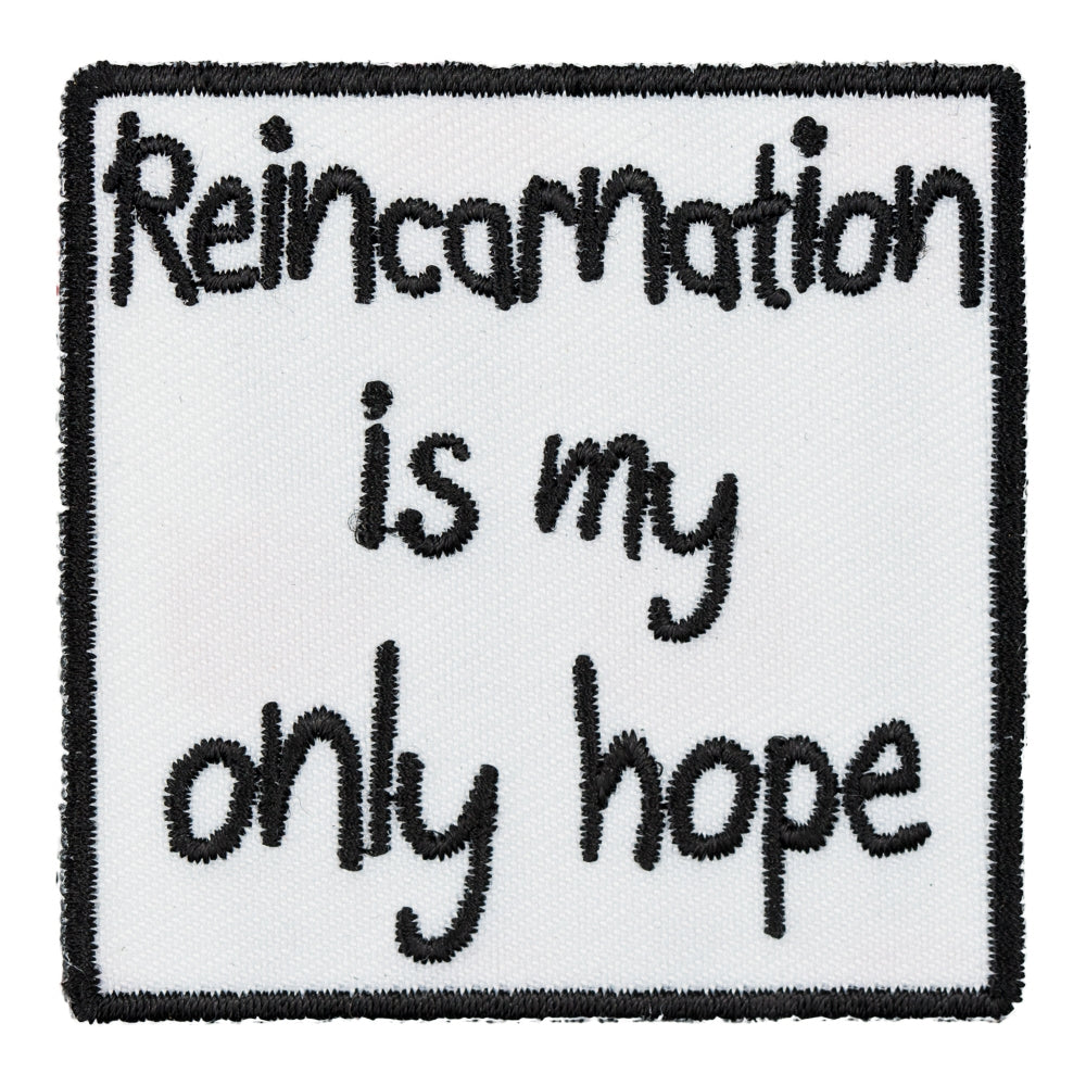 Reincarnation Is My Only Hope Patch, Funny Patches — product image