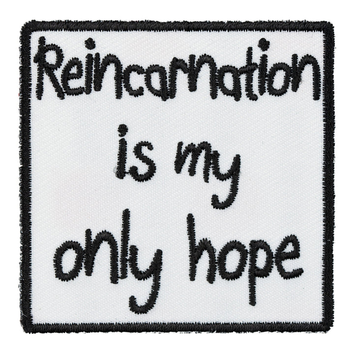 Reincarnation Is My Only Hope Patch, Funny Patches — product image