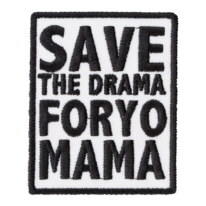 Save The Drama Yo Mama Patch, Funny Patches — product image