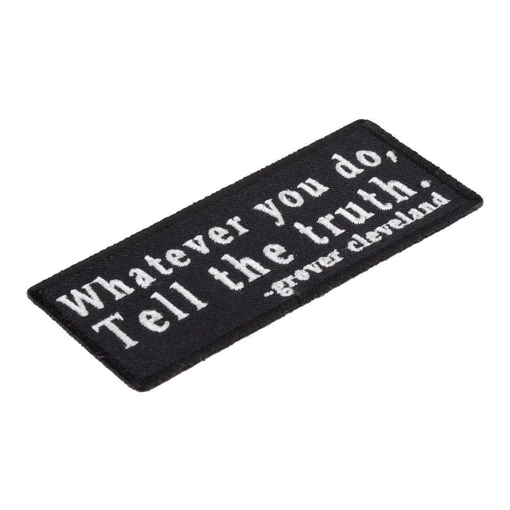 Whatever You Do Tell The Truth Patch, Sayings Patches — detail view 1