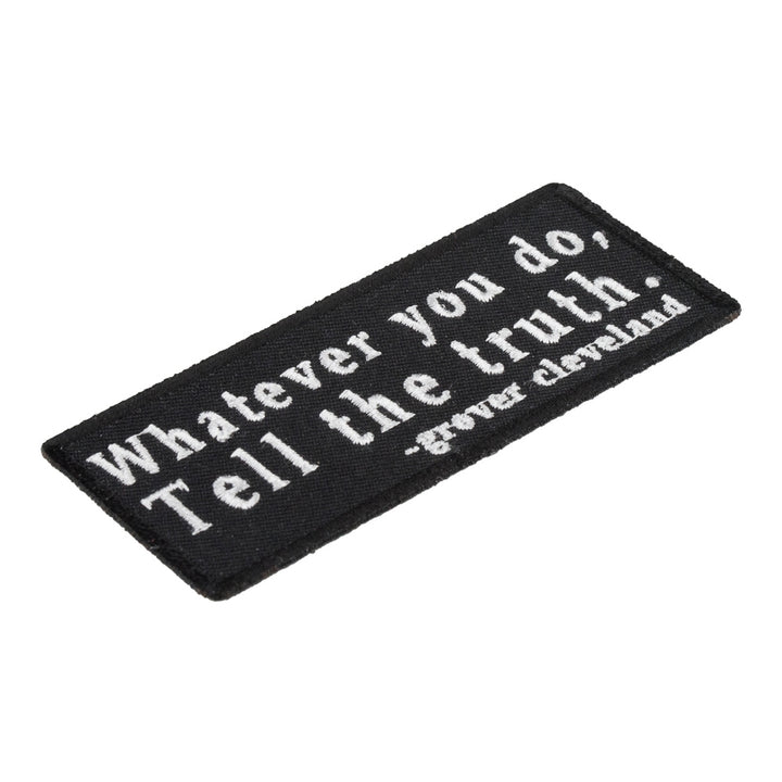Whatever You Do Tell The Truth Patch, Sayings Patches — detail view 1