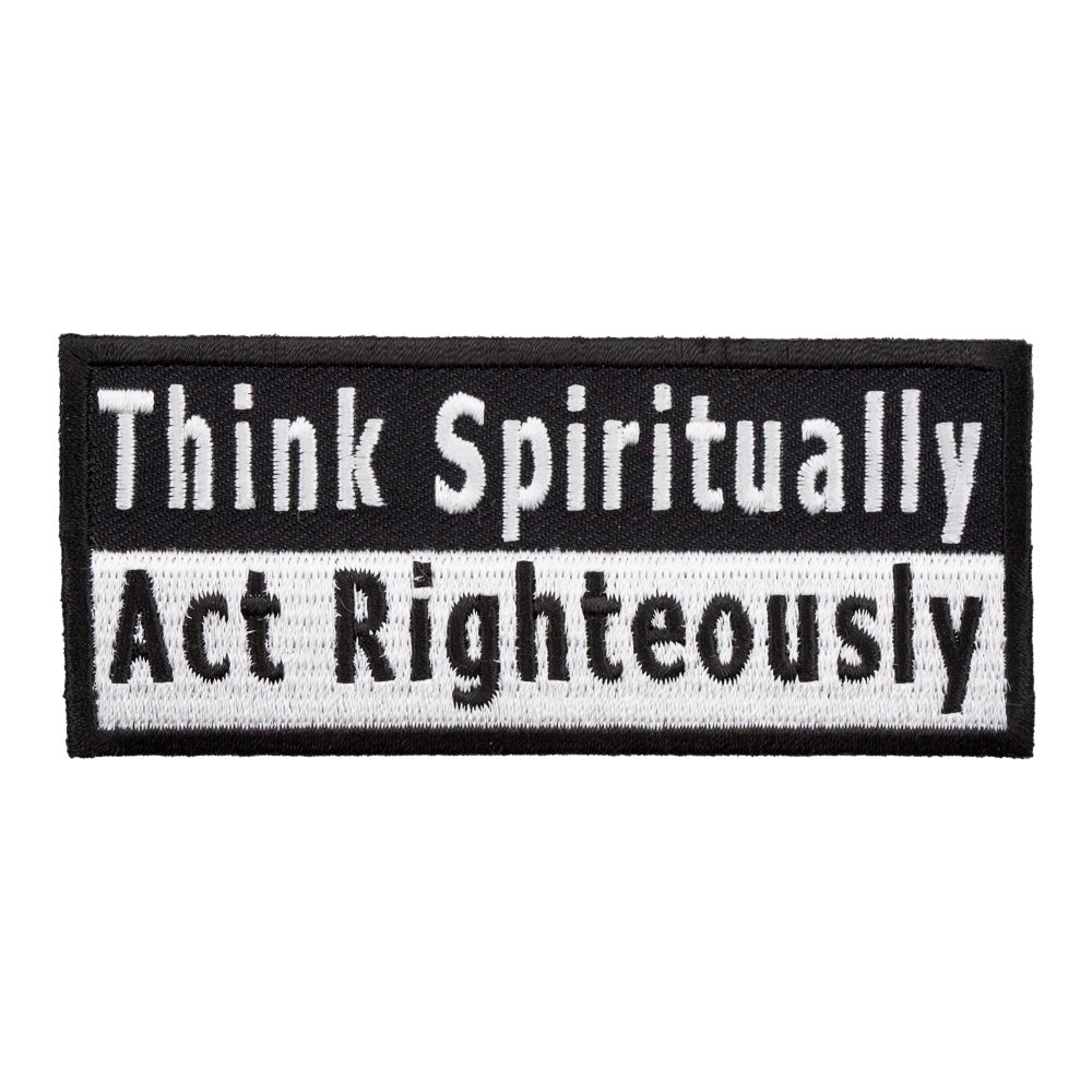 Think Spiritually Act Righteously Patch, Spiritual Patches — product image