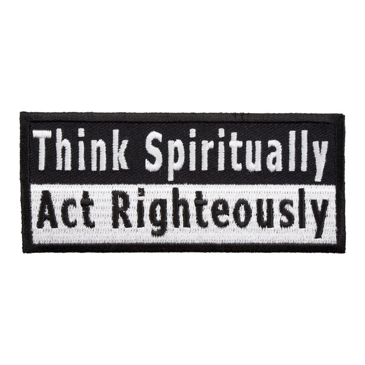 Think Spiritually Act Righteously Patch, Spiritual Patches — product image
