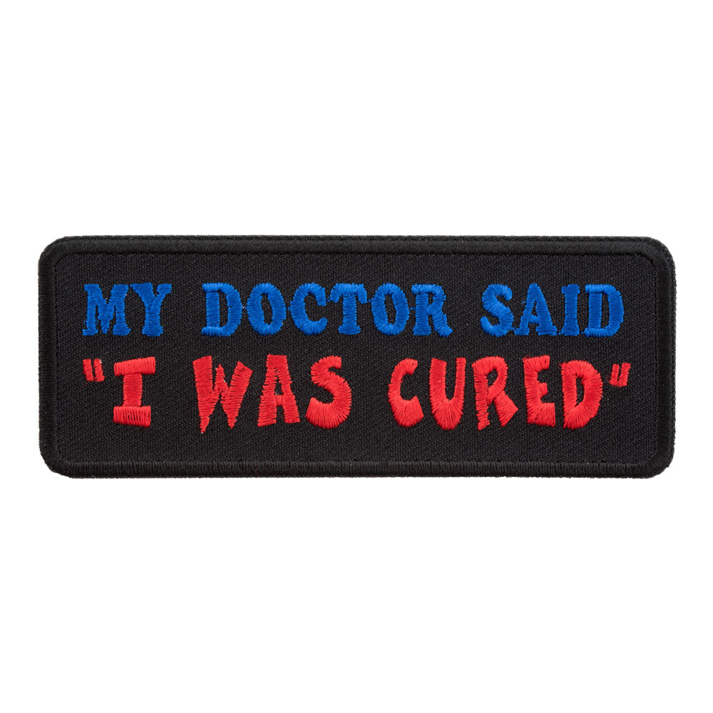 My Doctor Said I Was Cured Patch, Patients Sayings Patches — product image