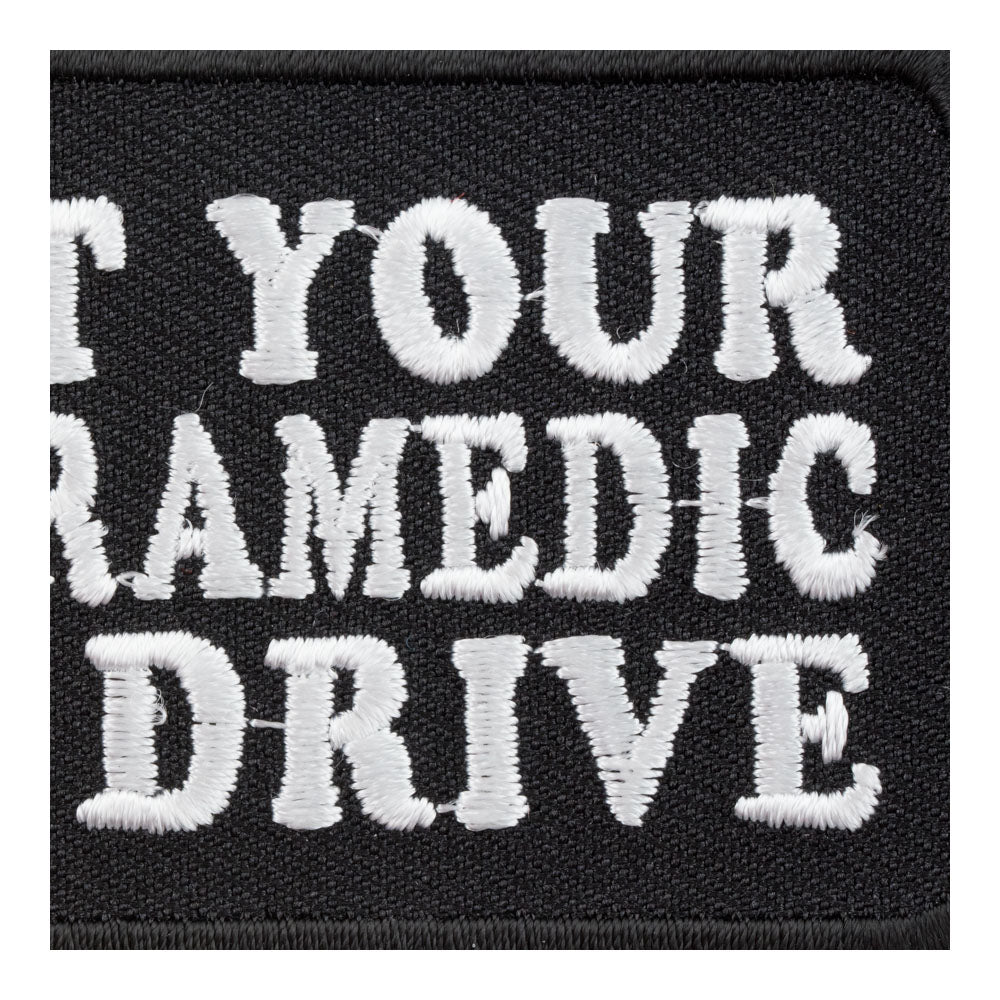 Support Paramedics Text &amp; Drive Patch, Fun Medical Sayings Patches — detail view 2