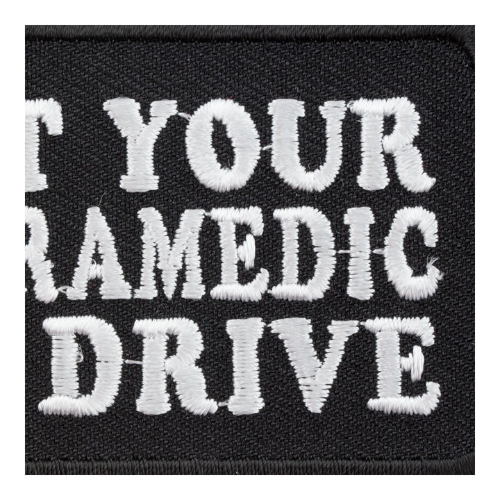 Support Paramedics Text &amp; Drive Patch, Fun Medical Sayings Patches — detail view 2