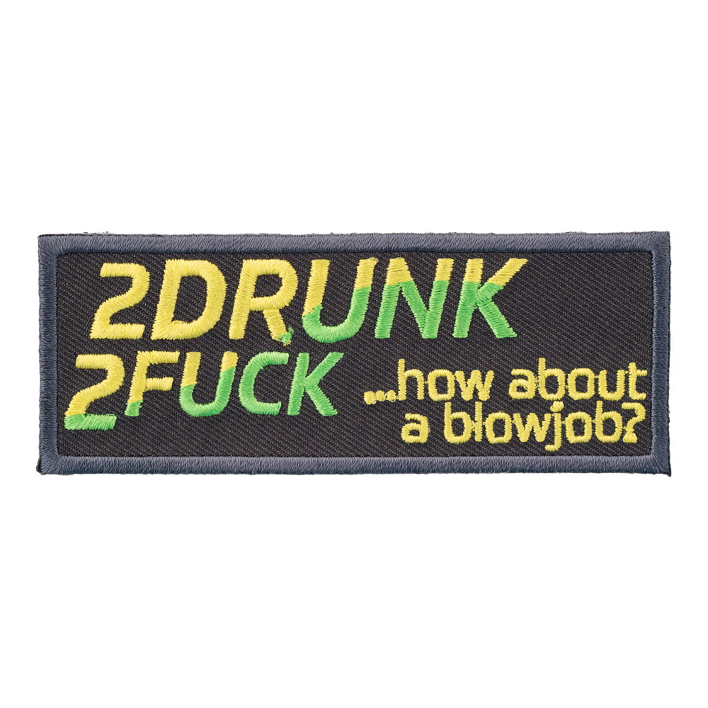 2 Drunk 2 Fuck How About Blow Job Patch, Vulgar Patches — product image