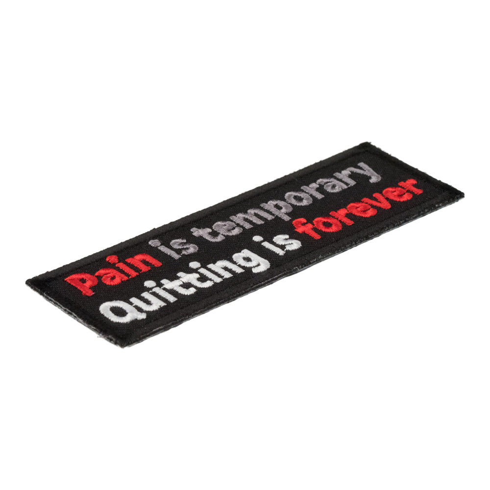 Pain Is Temporary Quitting Is Forever Patch, Sayings Patches — detail view 1