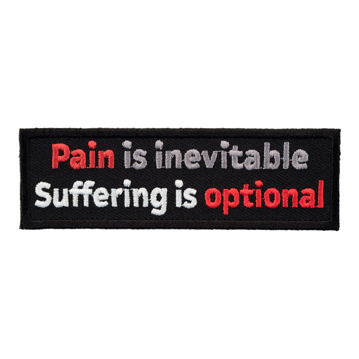 Pain Is Inevitable Suffering Is Optional Patch, Sayings Patches — product image