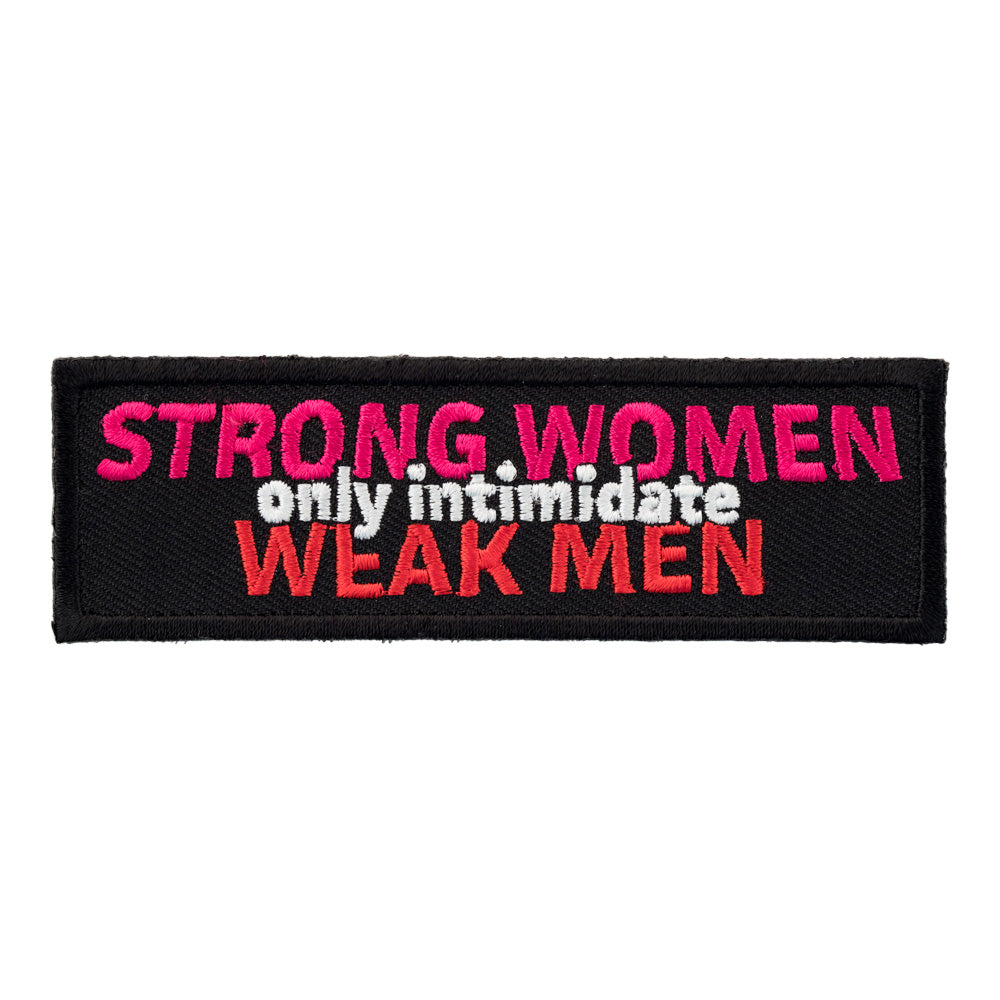 Strong Women Only Intimidate Weak Men Patch, Ladies Patches — product image